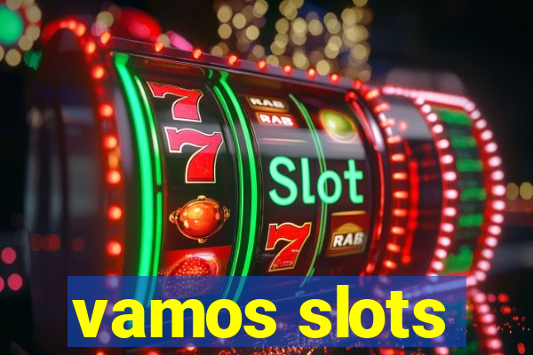 vamos slots